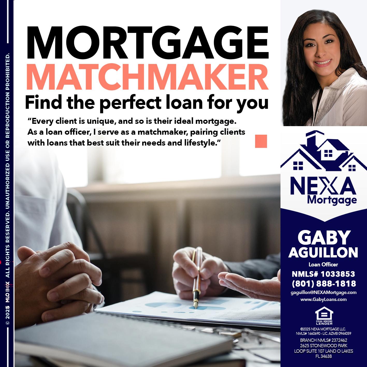 MORTGAGE MATCHMAKER - Gaby Aguillon -Loan Officer