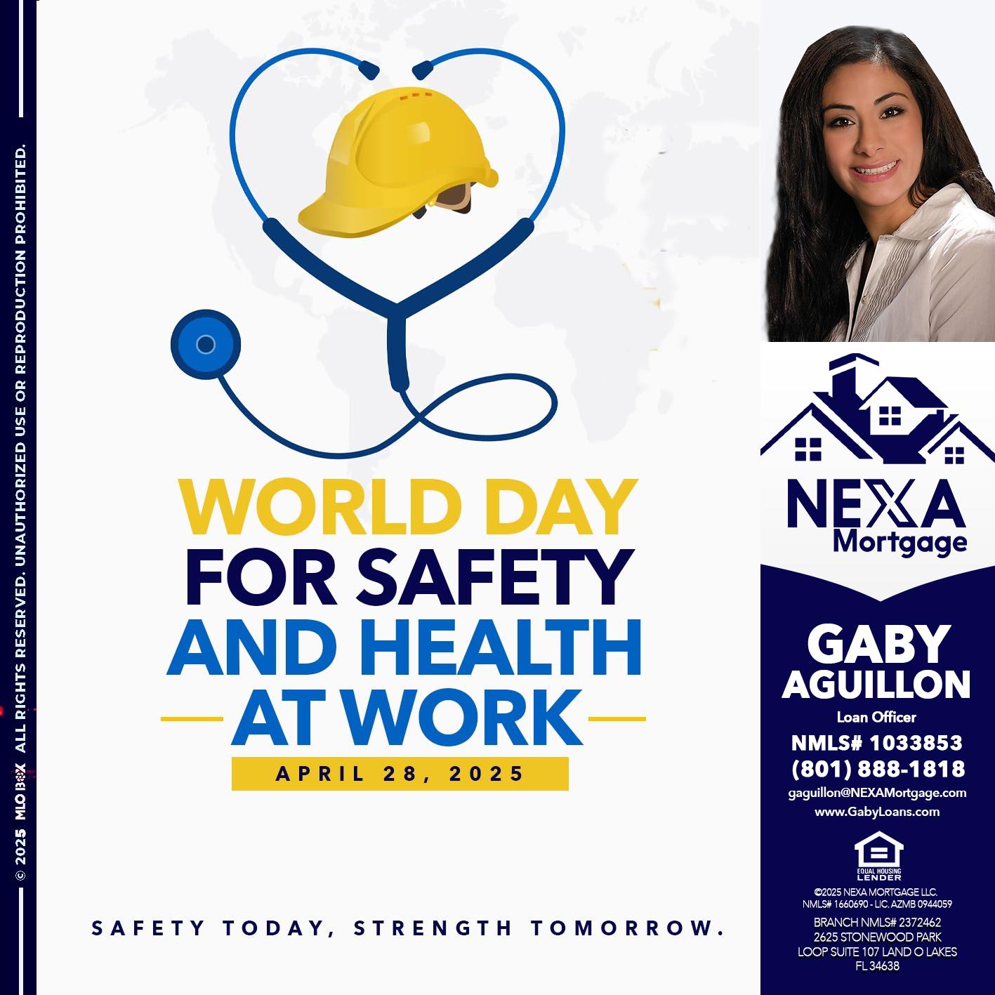 WORLD DAY SAFETY AND HEALTH - Gaby Aguillon -Loan Officer