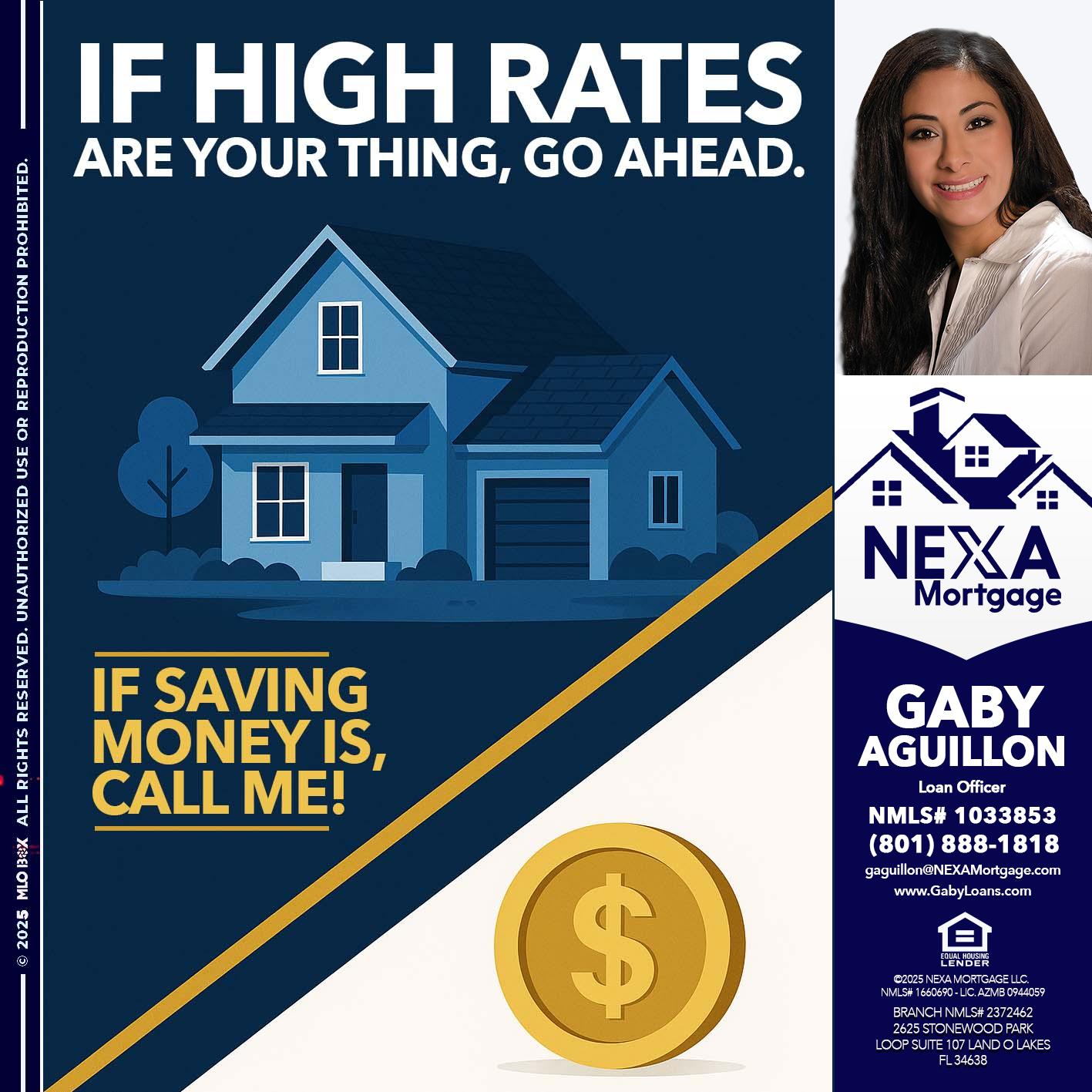 IF HIGH RATES - Gaby Aguillon -Loan Officer