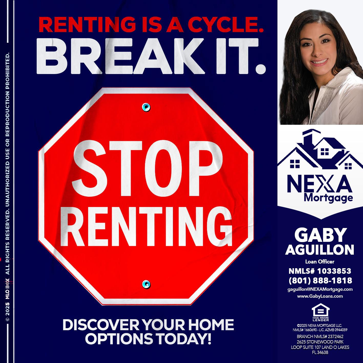 STOP RENTING - Gaby Aguillon -Loan Officer