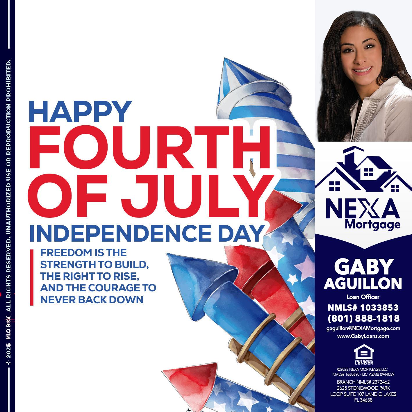 HAPPY FOURTH OF JULY - Gaby Aguillon -Loan Officer
