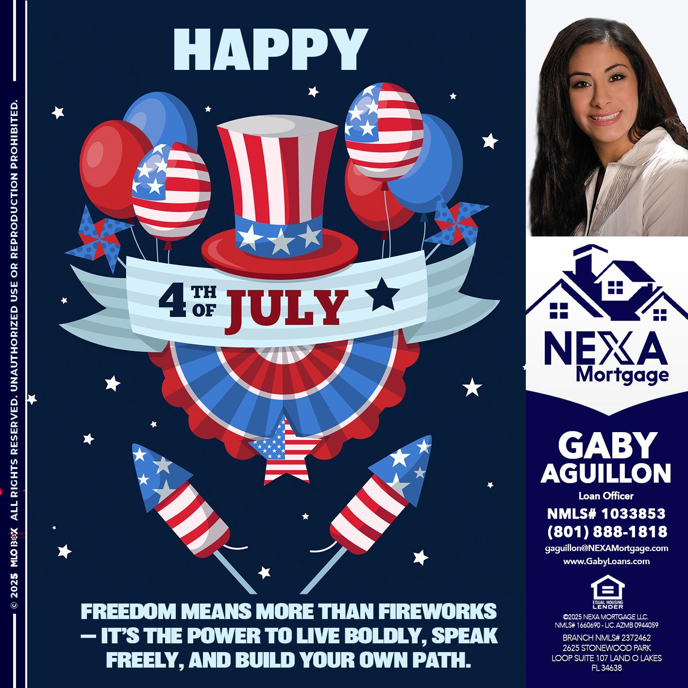 HAPPY 4TH OF JULY - Gaby Aguillon -Loan Officer