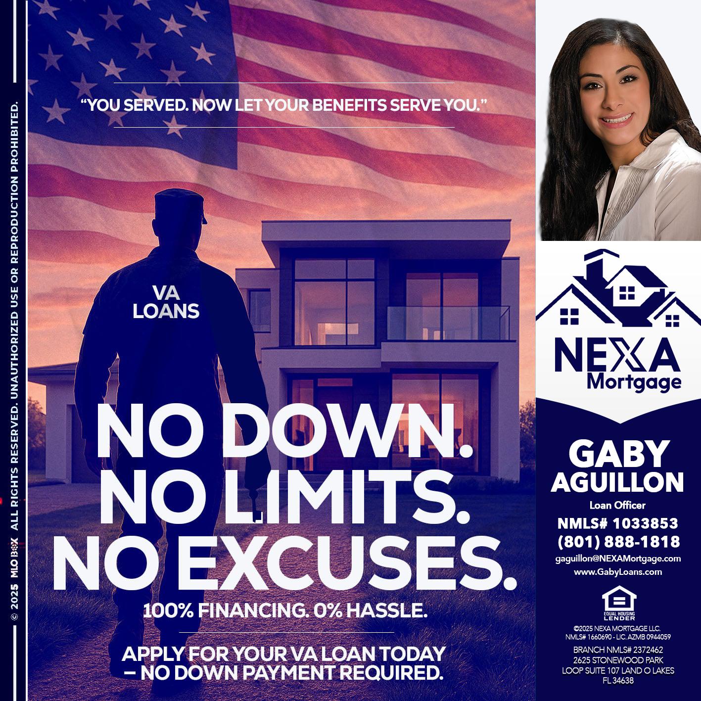 NO DOWN. NO LIMIT. - Gaby Aguillon -Loan Officer