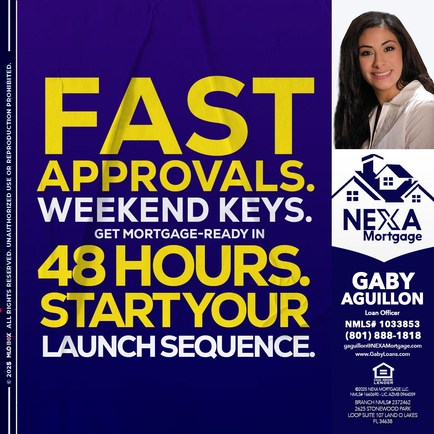 FAST APPROVALS - Gaby Aguillon -Loan Officer