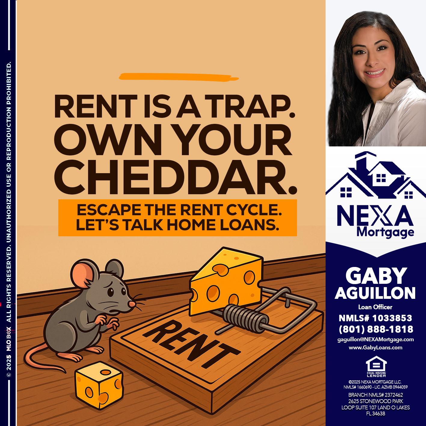 RENT IS TRAP - Gaby Aguillon -Loan Officer