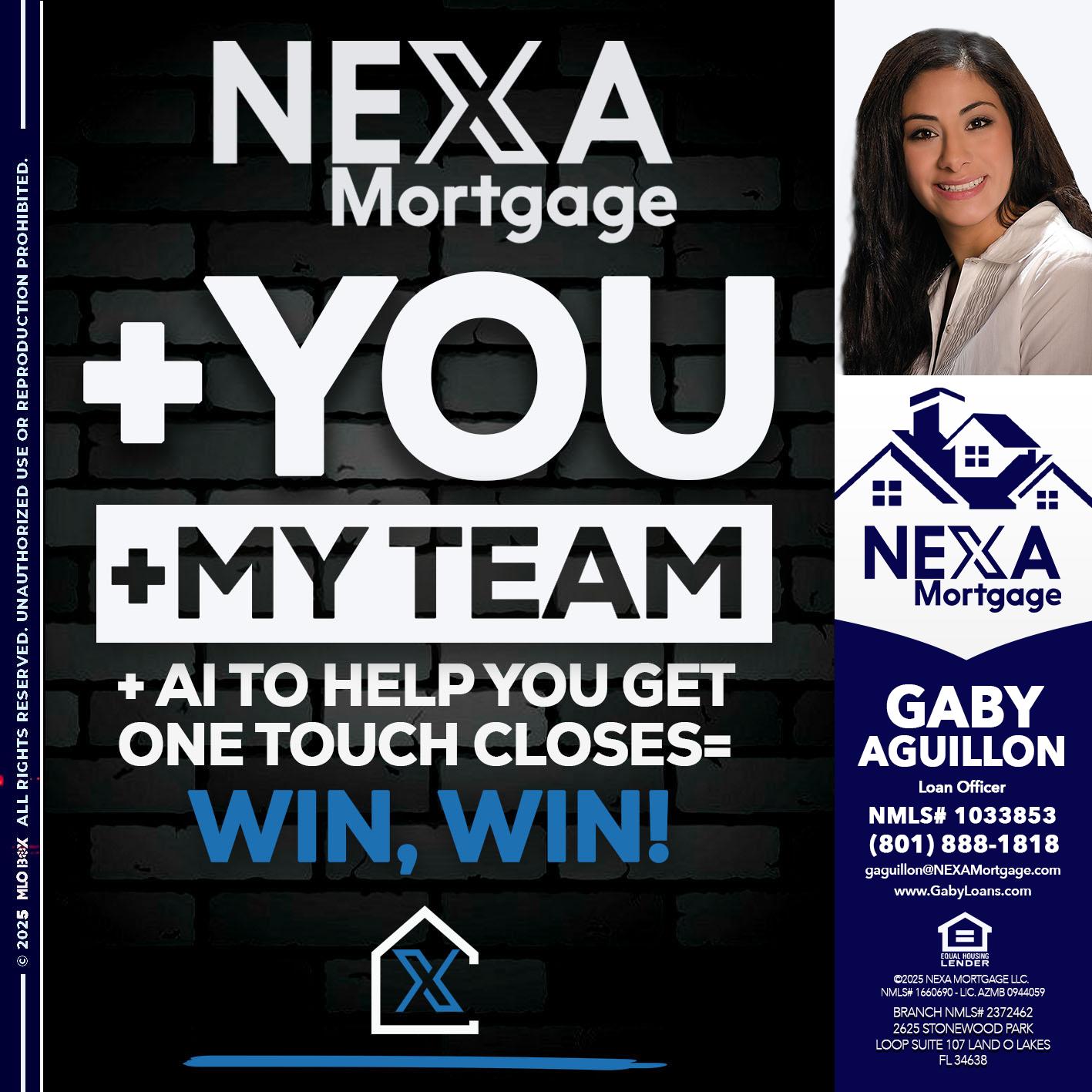 NEXA + YOU + MY TEAM - Gaby Aguillon -Loan Officer