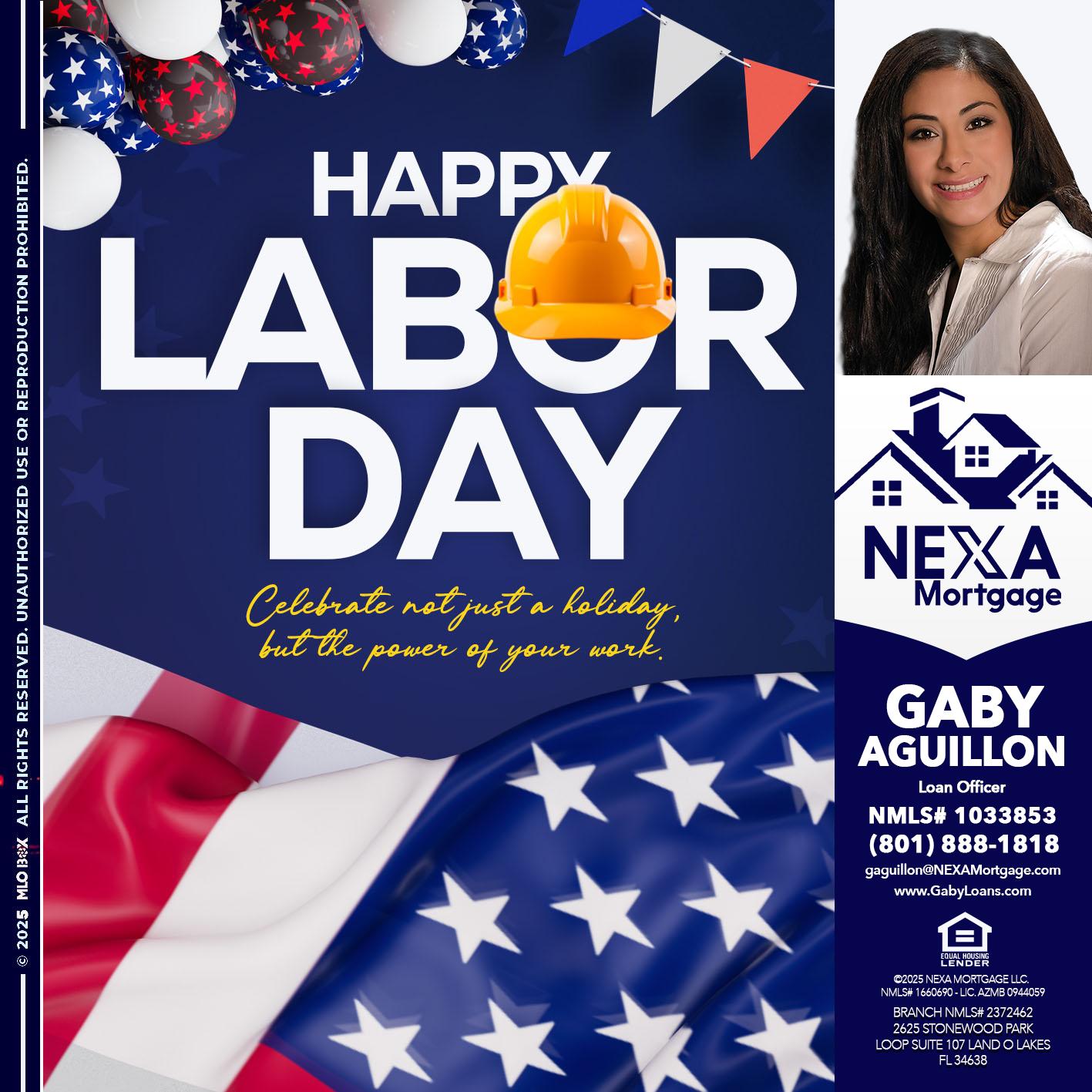 HAPPY LABOR DAY - Gaby Aguillon -Loan Officer