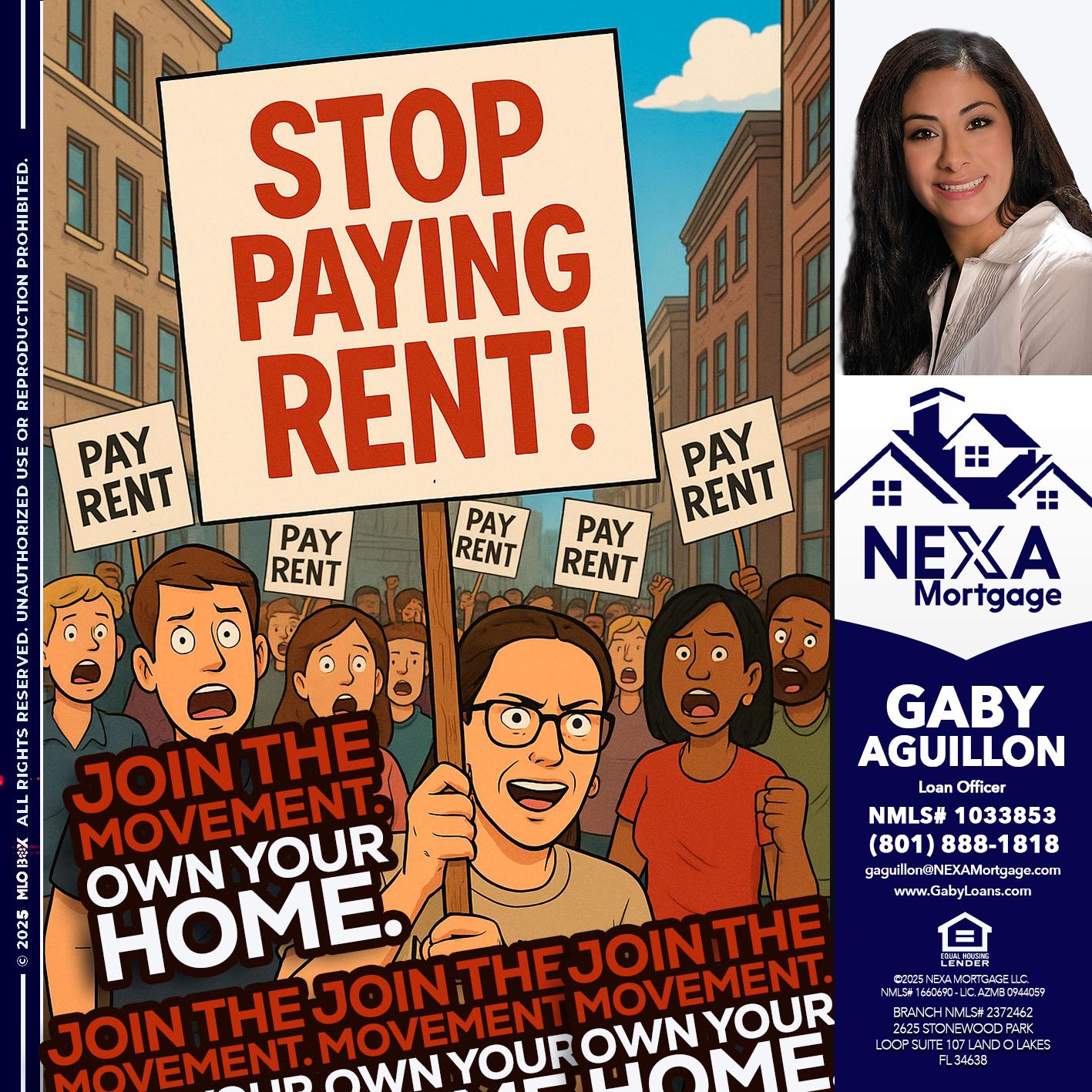 stop paying rent - Gaby Aguillon -Loan Officer