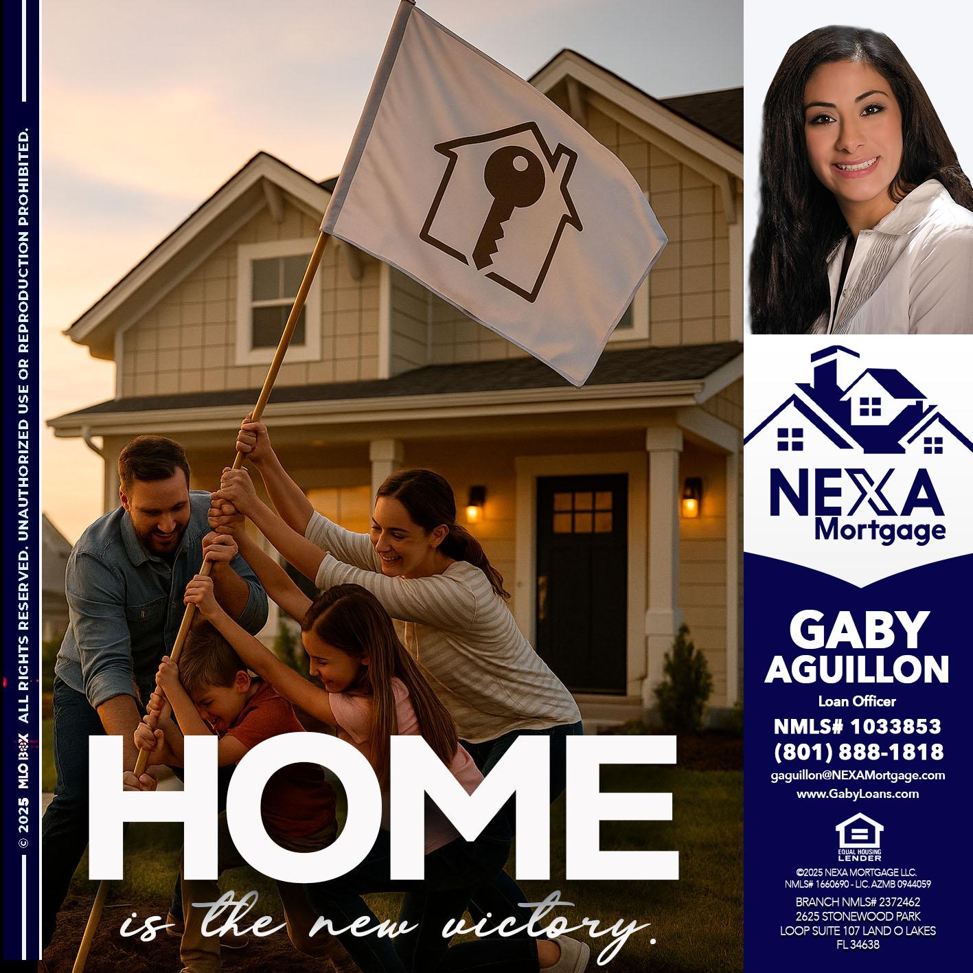 HOME IS - Gaby Aguillon -Loan Officer