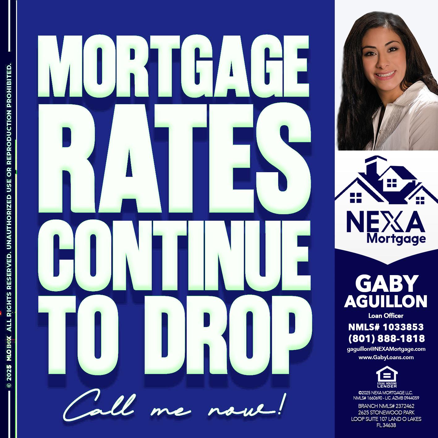 MORTGAGE RATES - Gaby Aguillon -Loan Officer