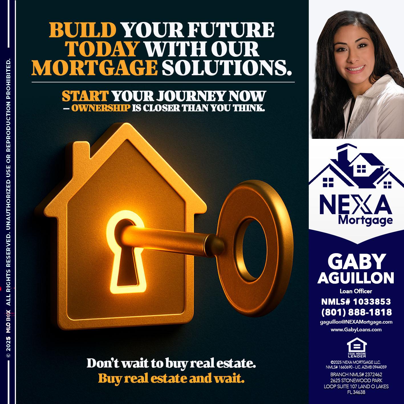 BUILD YOUR FUTURE - Gaby Aguillon -Loan Officer