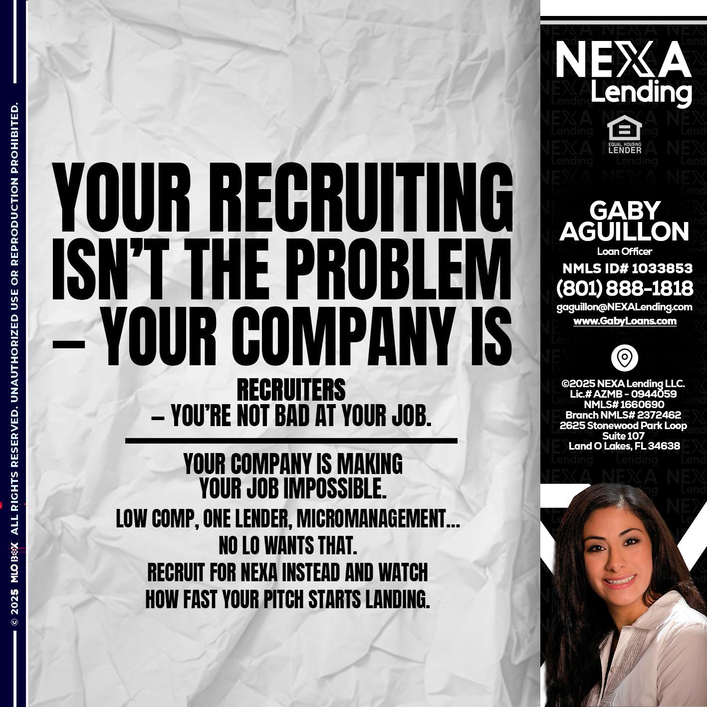 YOUR RECRUITING - Gaby Aguillon -Loan Officer