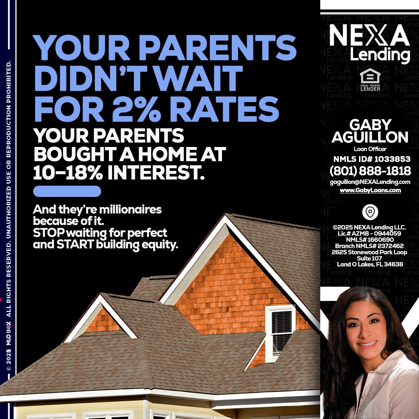 YOUR PARENTS - Gaby Aguillon -Loan Officer