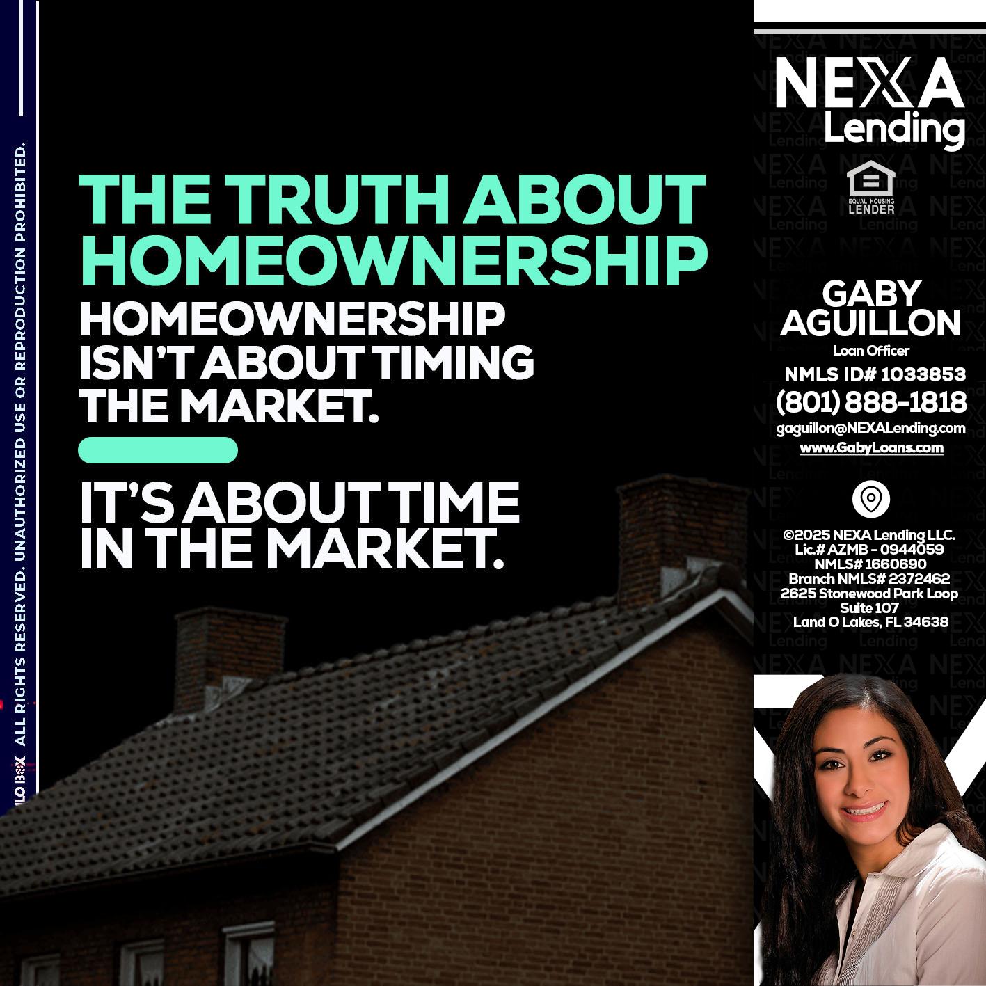 THE TRUTH ABOUT - Gaby Aguillon -Loan Officer