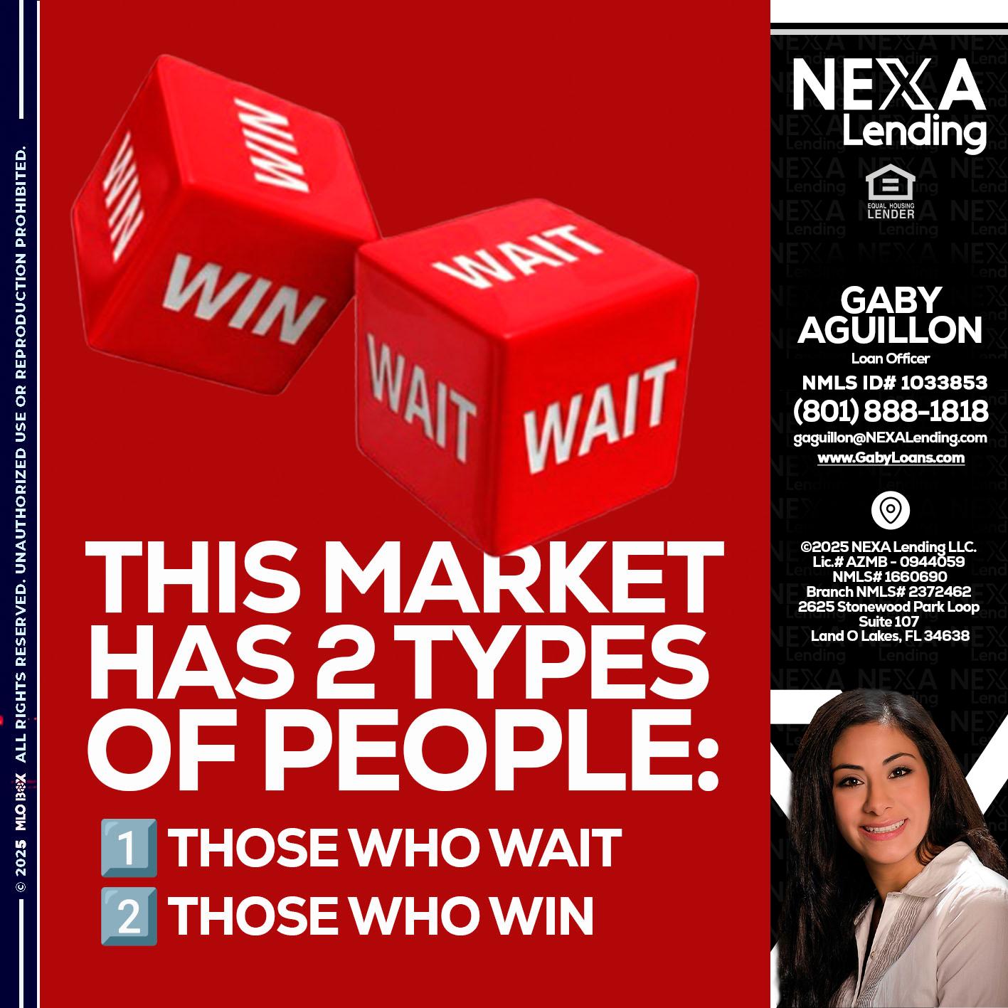 this market - Gaby Aguillon -Loan Officer