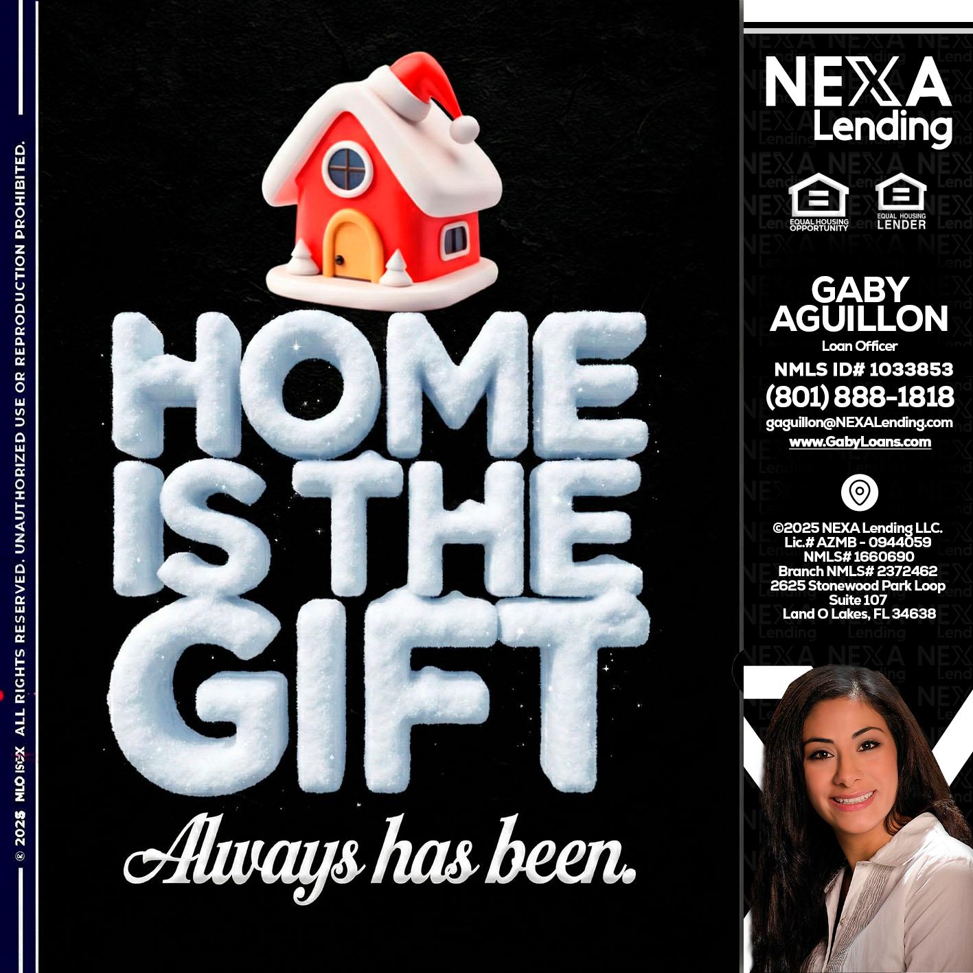 home is the gift - Gaby Aguillon -Loan Officer