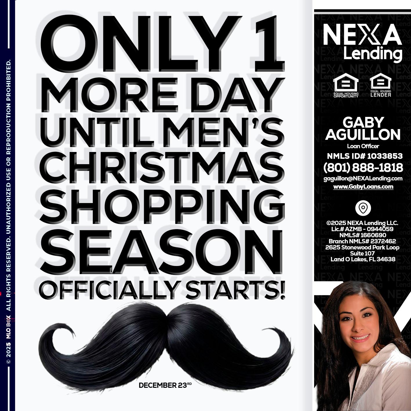 ONLY 1 DAY - Gaby Aguillon -Loan Officer