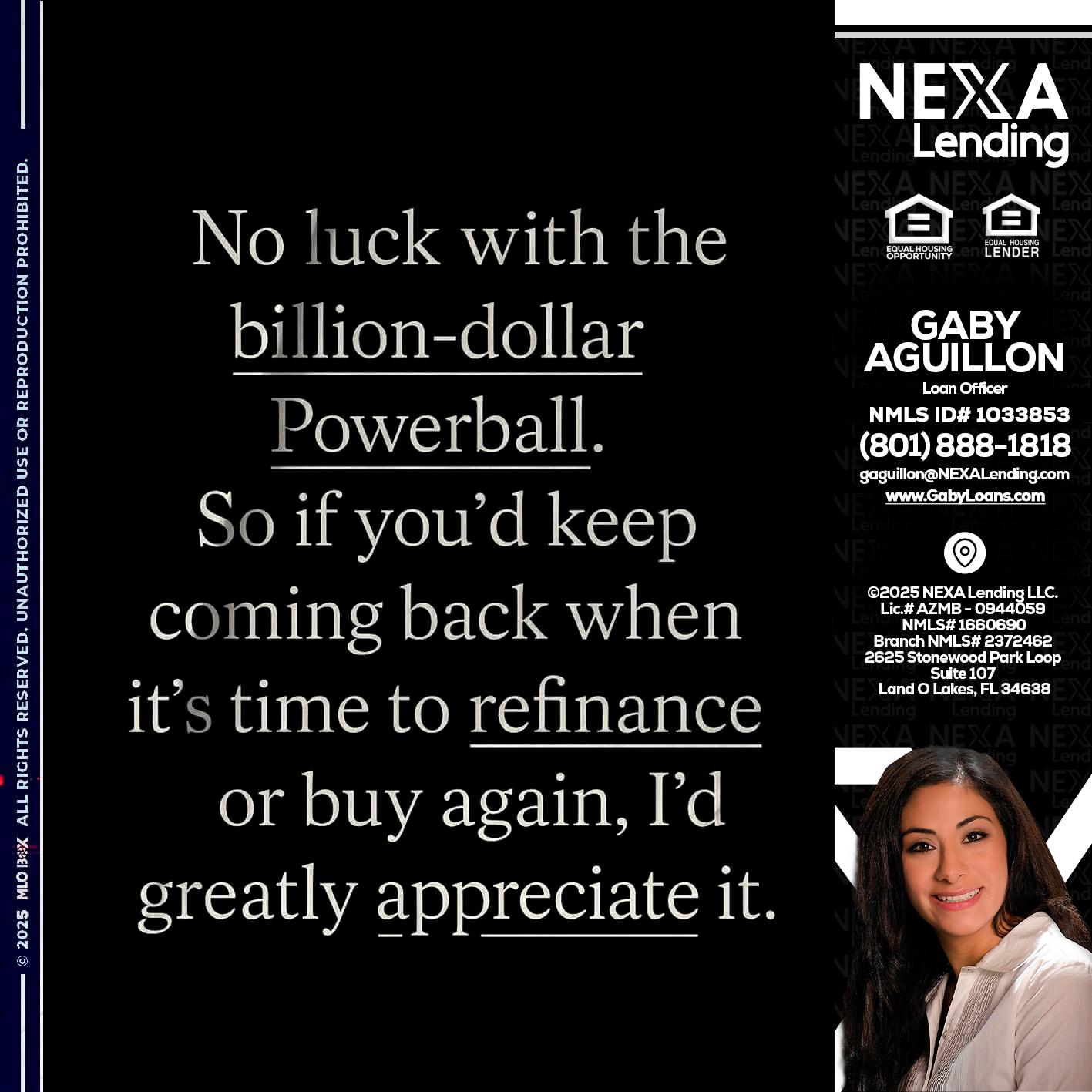 NO LUCK WITH - Gaby Aguillon -Loan Officer