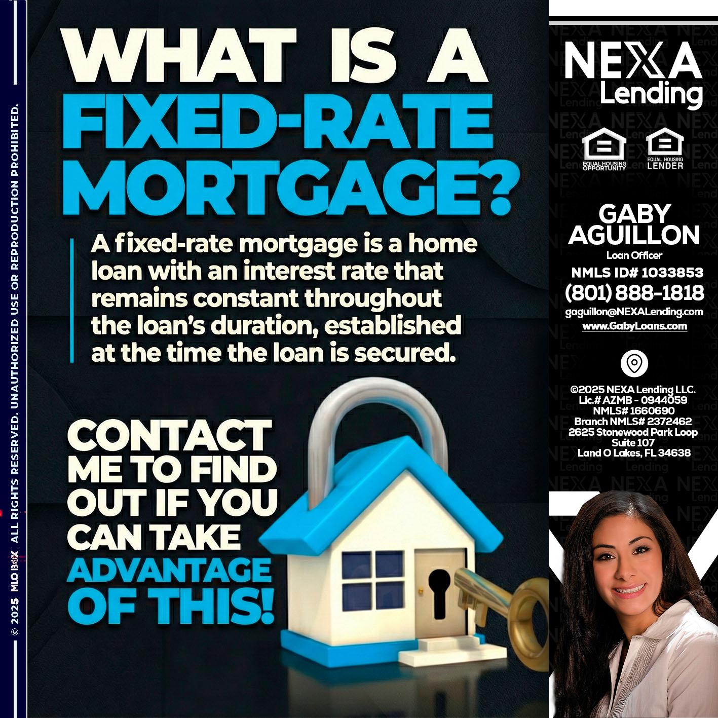 WHAT IS  A FIXED - Gaby Aguillon -Loan Officer