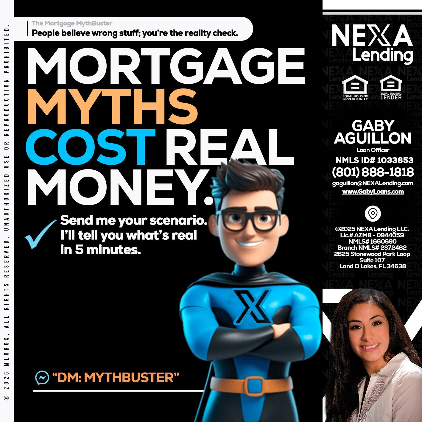 MORTGAGE MYTHS - Gaby Aguillon -Loan Officer