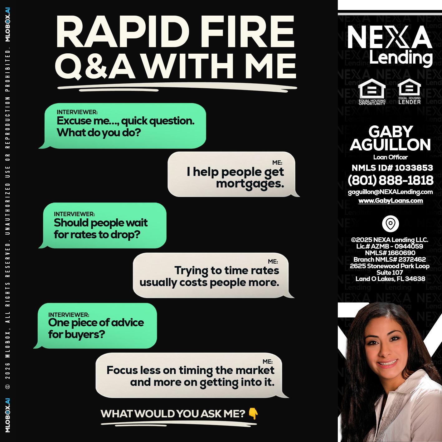rapid fire - Gaby Aguillon -Loan Officer