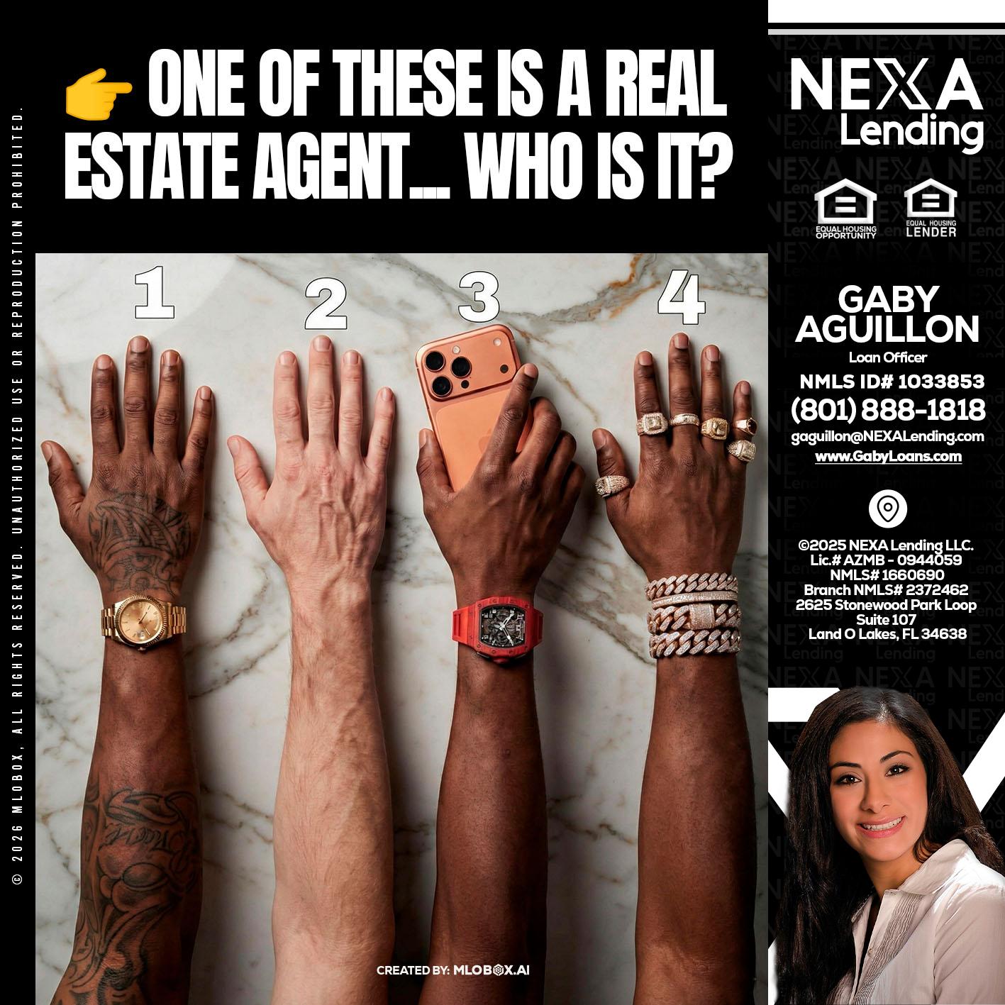 ONE OF THESE - Gaby Aguillon -Loan Officer