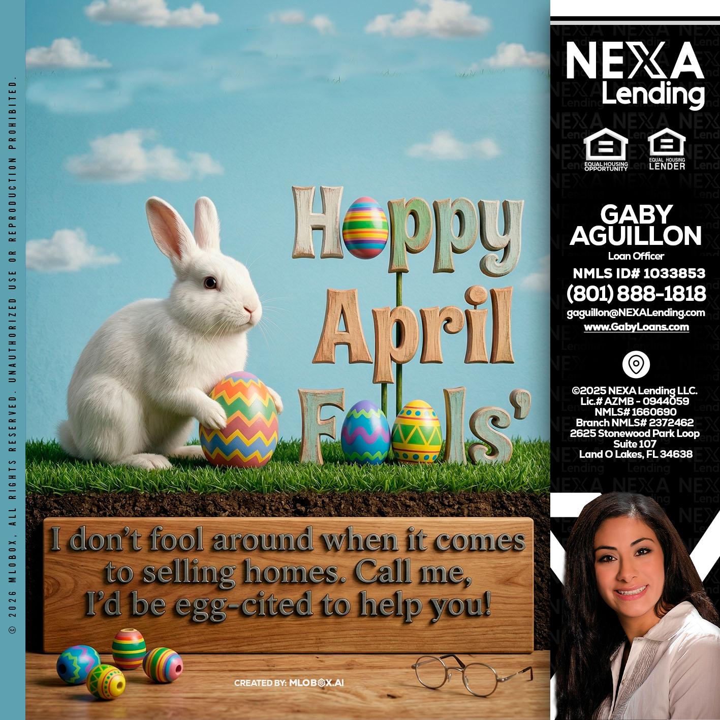 happy april fools - Gaby Aguillon -Loan Officer