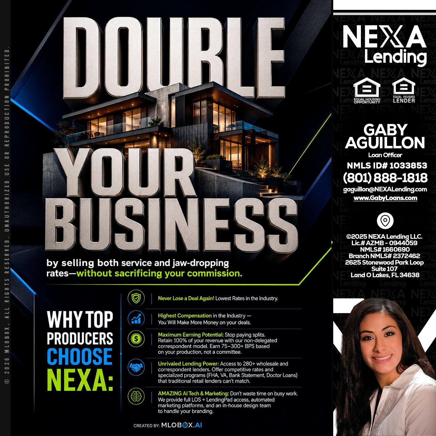 DOUBLE YOUR BUSINESS - Gaby Aguillon -Loan Officer